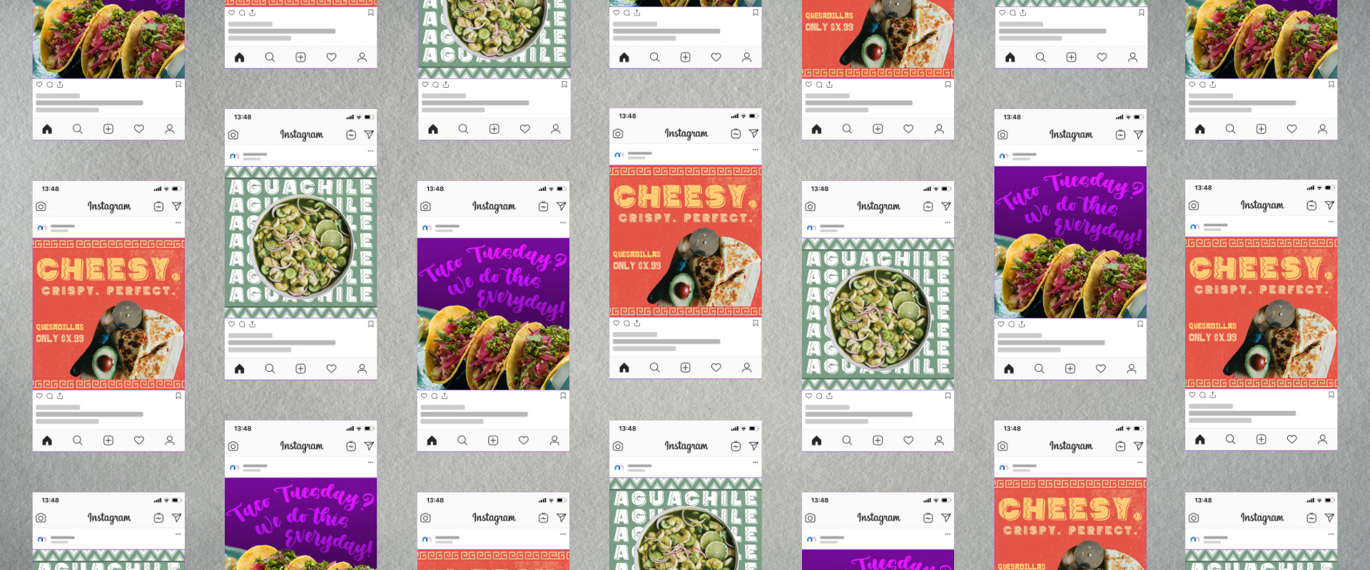 Kinetic Instagram ad carousel showcasing vibrant Mexican restaurant promotions in a staggered 7-column grid. Ads include a red quesadilla promotion with “Cheesy Perfect Delicious” text and price, an aqua chili dish with green and traditional Mexican patterns behind it, and bright purple Taco Tuesday ads with the tagline ‘We do this every day.’